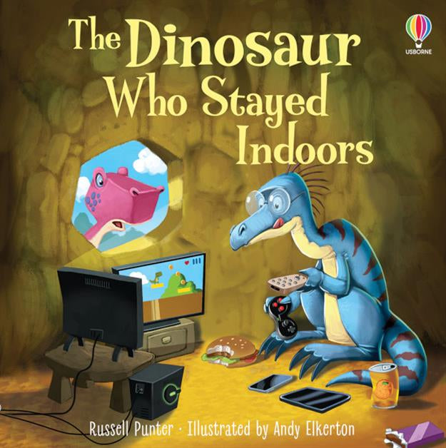 The Dinosaur Who Stayed Indoors Book