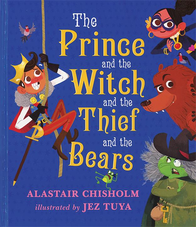 The Prince and the Witch and the Thief and the Bears Book