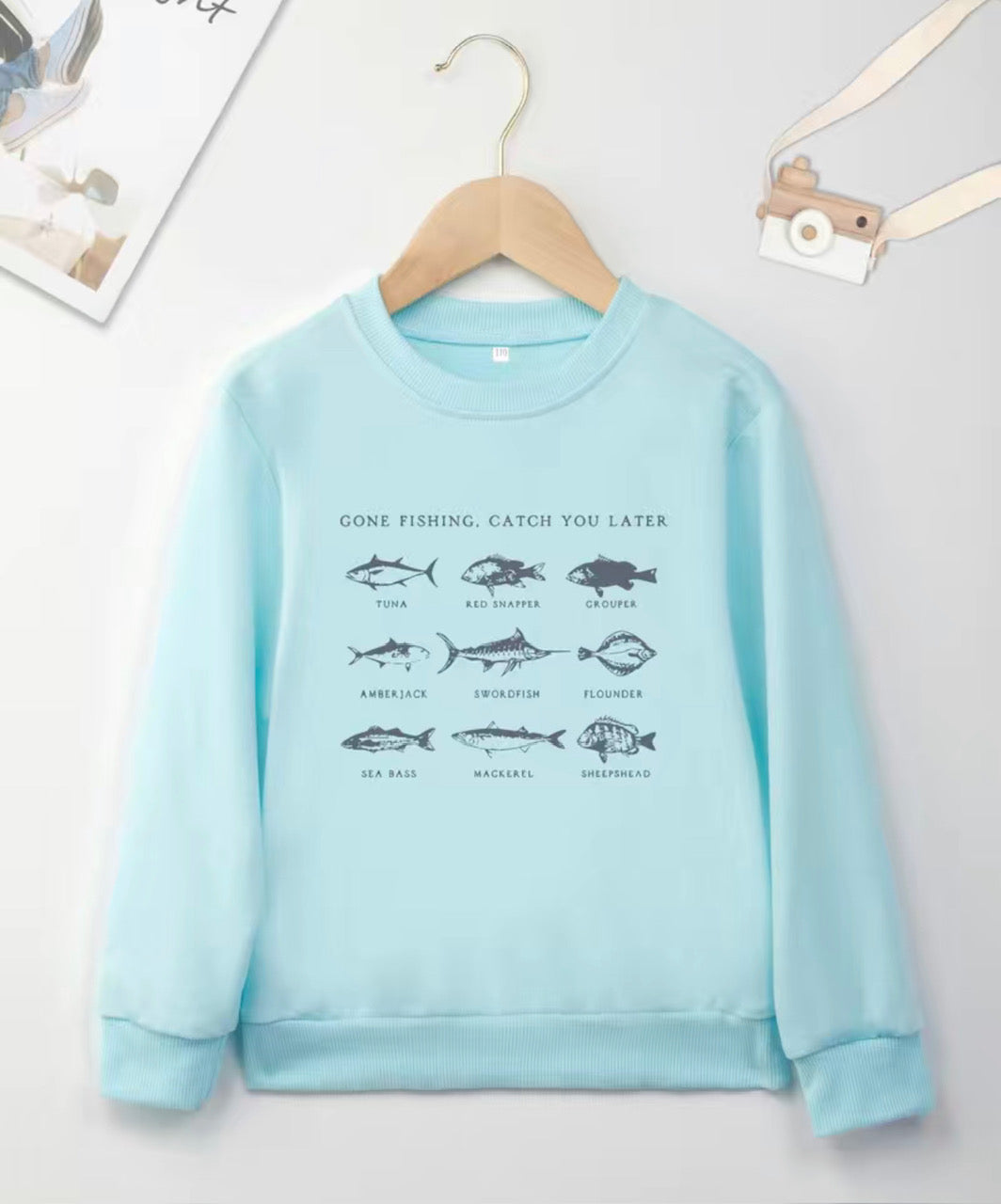 Gone-Fishing...Catch You Later Sweatshirt