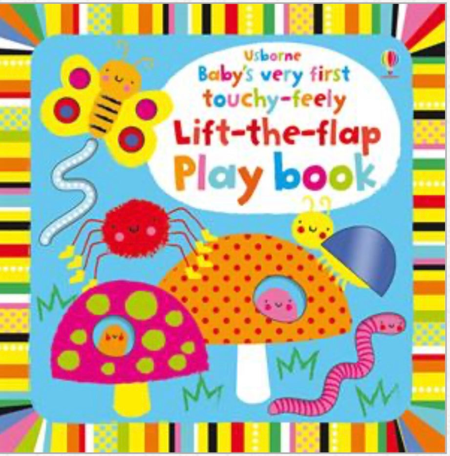 Baby’s Very First Touchy-Feely Lift the Flap Book