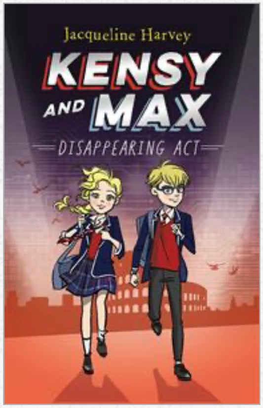 Kensy and Max The Disappearing Act Book