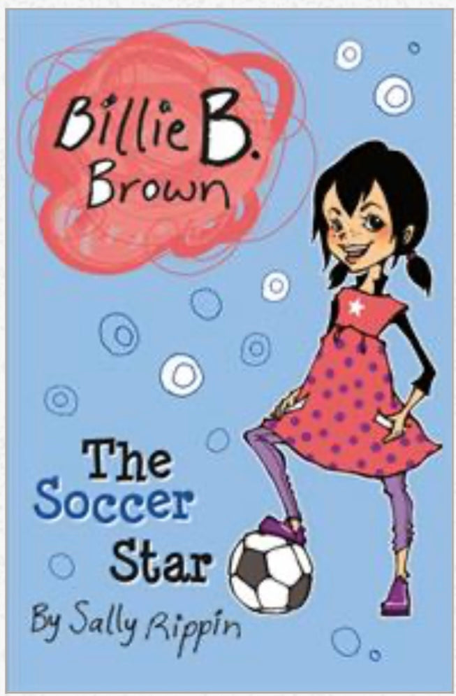 Billie B. Brown the Soccer Star Book